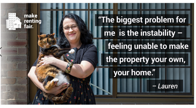 Person holding a cat. Quote reads "The biggest problem for me is the instability - feeling unable to make the property your own, your home" - Lauren